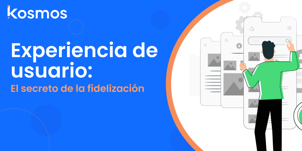 Experiencia de usuario: El secreto para mayor colocación bancaria