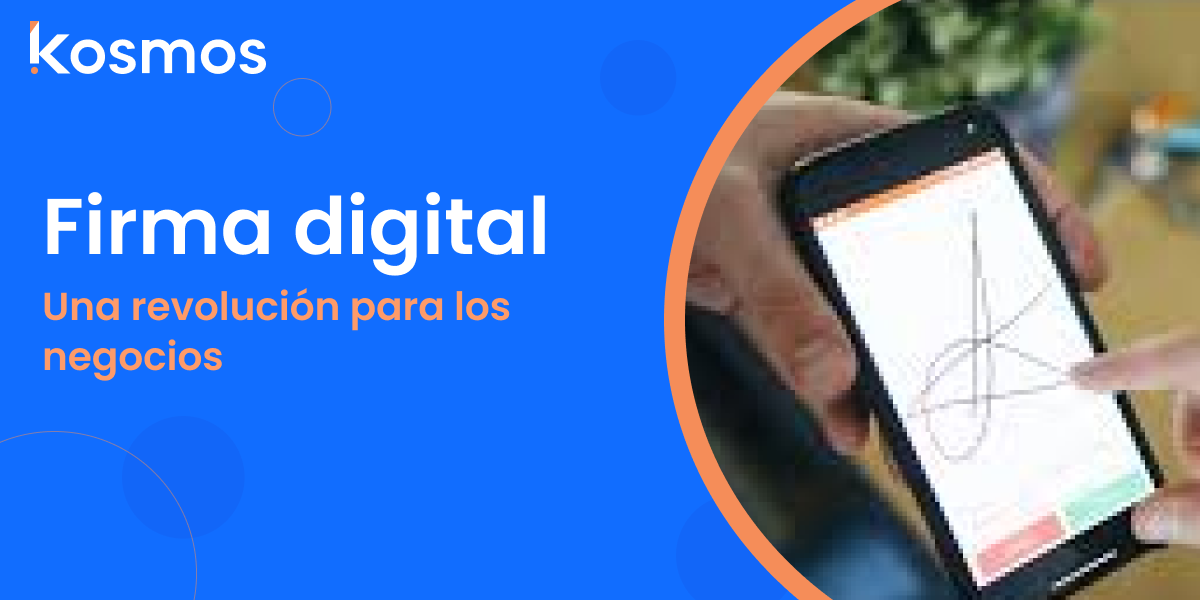 Firmas digitales: Una revolución para los negocios