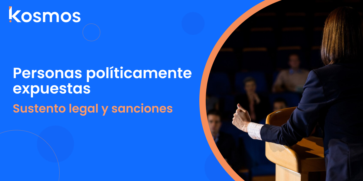 Personas Políticamente Expuestas | Sustento legal y sanciones