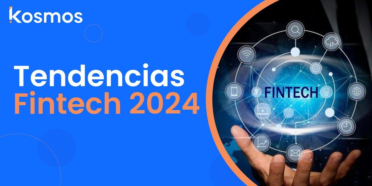 Tendencias Fintech de cara a 2024