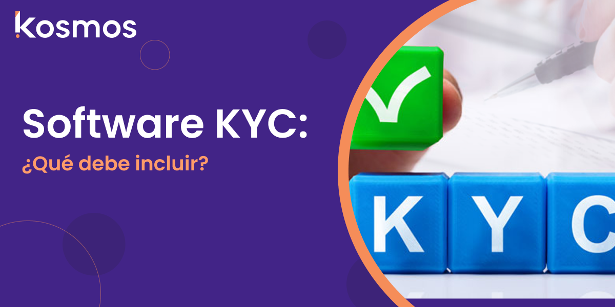 Software KYC: ¿Qué debe incluir?